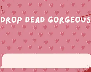 Drop Dead Gorgeous