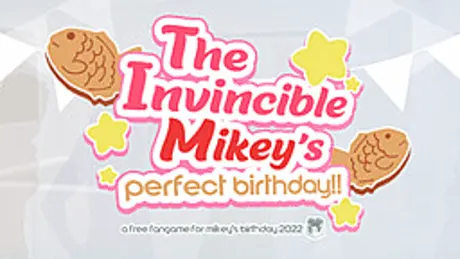 The Invincible Mikey's Perfect Birthday!!