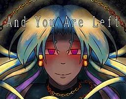 And You Are Left