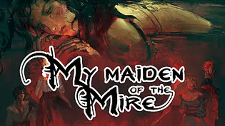 My Maiden of the Mire