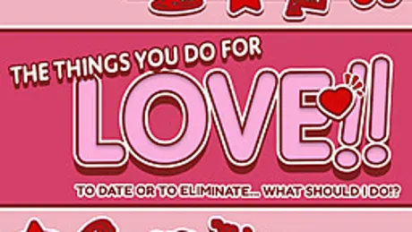 The Things You Do For Love