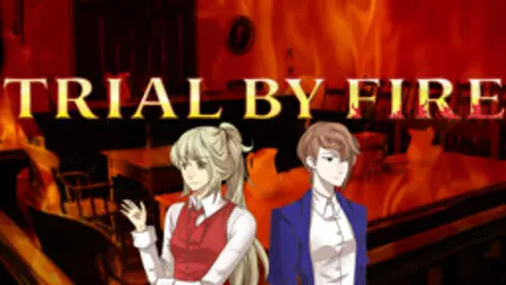Trial by Fire