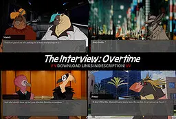 The Interview: Overtime