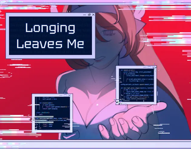 Longing Leaves Me