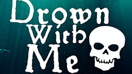 Drown With Me