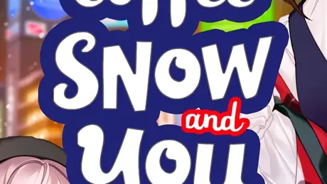 Coffee, Snow, and You