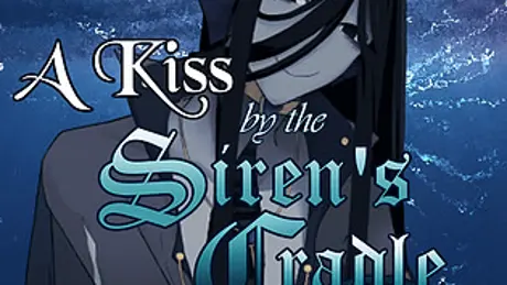 A kiss by the siren's cradle
