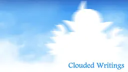 Clouded Writings