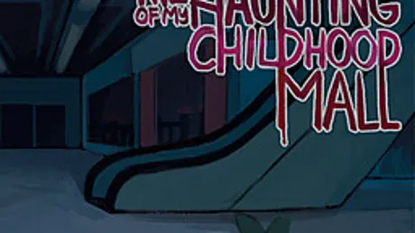 The haunting of my childhood mall