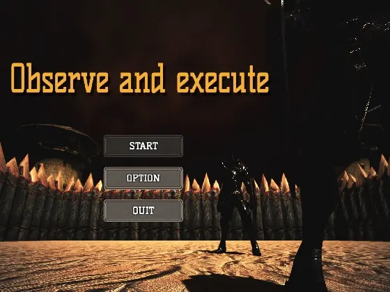 Observe and execute