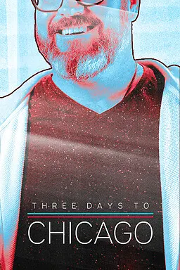 Three Days To Chicago
