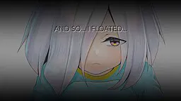 And so... I floated.