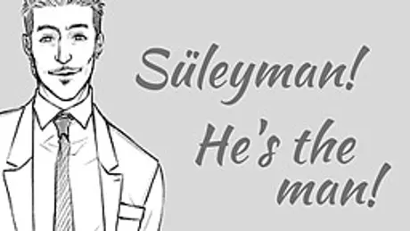 Süleyman! He's the man!