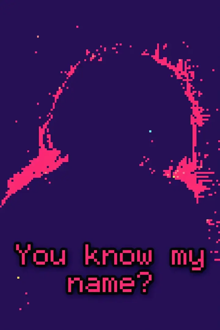 You know my name?