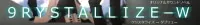 9RYSTALLIZE-W