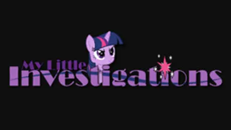 My Little Investigations