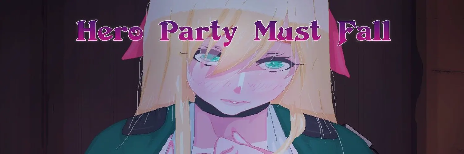 Hero Party Must Fall