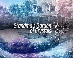 Grandma's Garden of Crystals