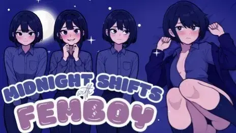 Midnight Shifts with Femboy
