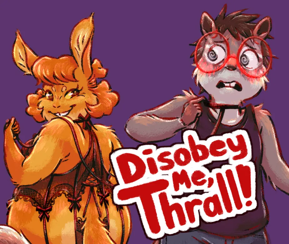 Disobey Me, Thrall!