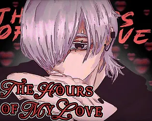 The Hours of My Love