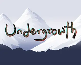 Undergrowth