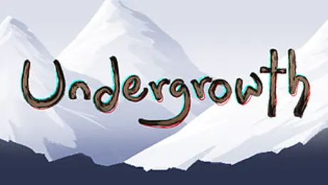 Undergrowth