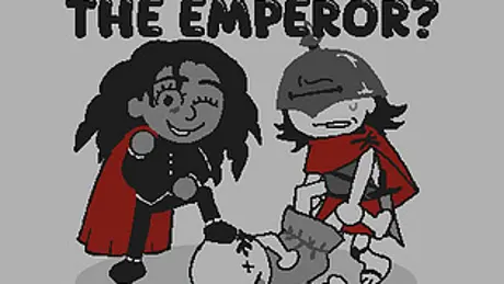 WHO WANTS TO BE THE EMPEROR?