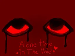 Alone Time in The Void