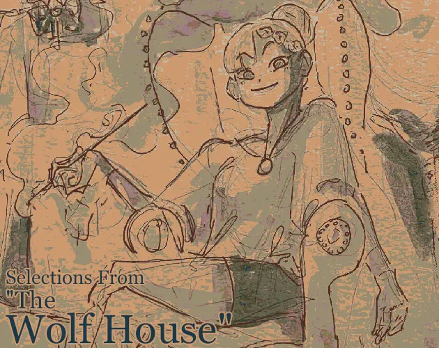 Selections From 'The Wolf House'