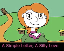 A Simple Letter A Silly Love