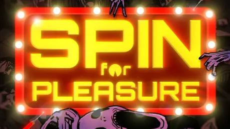 Spin for PLEASURE