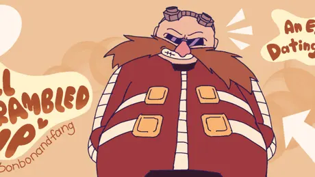 All Scrambled Up: An Eggman Dating Sim!