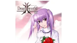 Dear world -Re.-