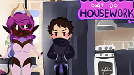 Succubi Don't Do Housework