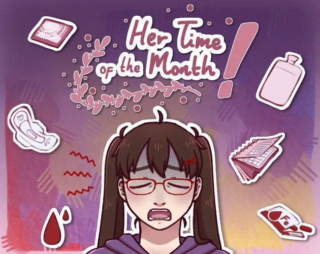 Her Time of the Month!