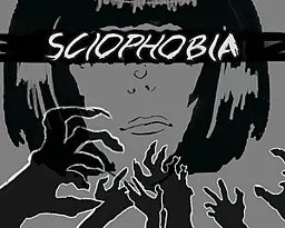 Sciophobia