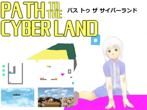 Path To The Cyber Land