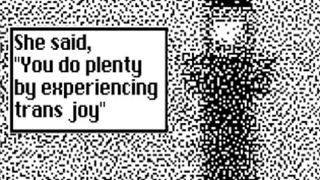 She said, "You do plenty by experiencing trans joy"