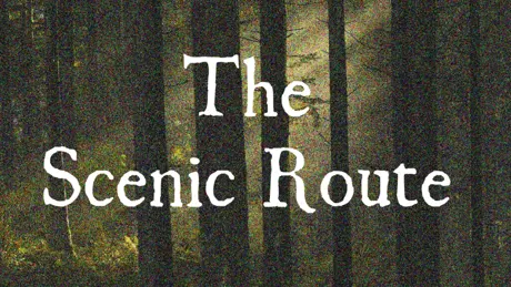 The Scenic Route