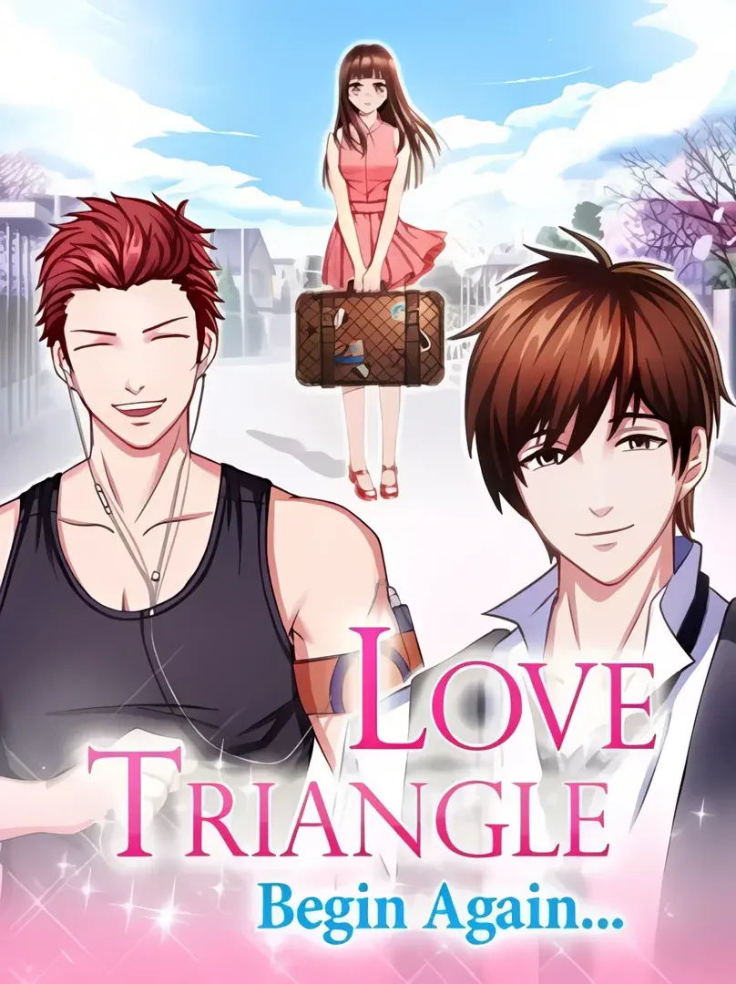 Love Triangle: Begin Again...