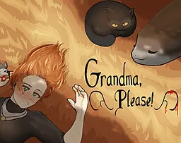 Grandma, Please!