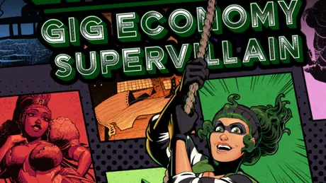 Penny Larceny: Gig Economy Supervillain