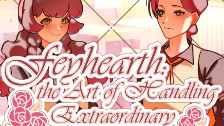 Feyhearth: the Art of Handling Extraordinary Clientele