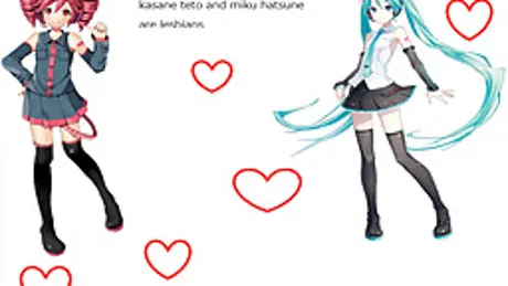 Kasane Teto and Hatsune Miku are Lesbians
