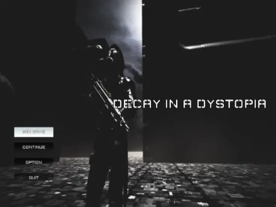 Decay in a dystopia