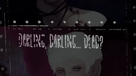 Darling, Darling... Dead?