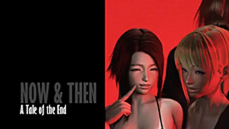 Now & Then: A Tale of the End