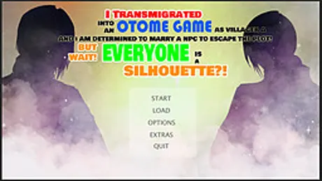 I Transmigrated Into An Otome Game as Villager A and I am Determined to Marry A NPC to Escape the Plot! But Wait! Everyone Is A Silhouette?!
