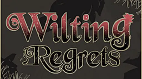 Wilting Regrets